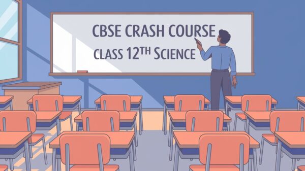 Crash Course: CBSE Class-12th Science